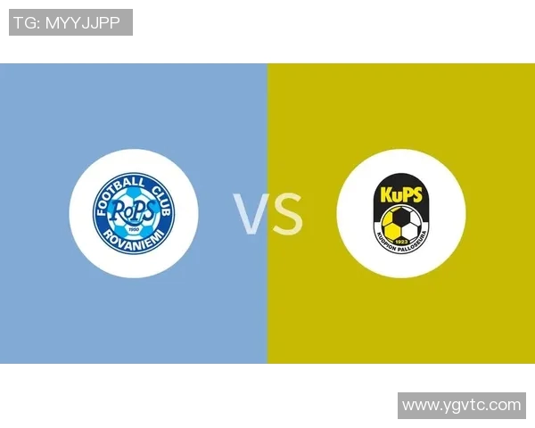 古比斯与罗瓦涅米的激烈对决揭示足球战术与团队精神的较量